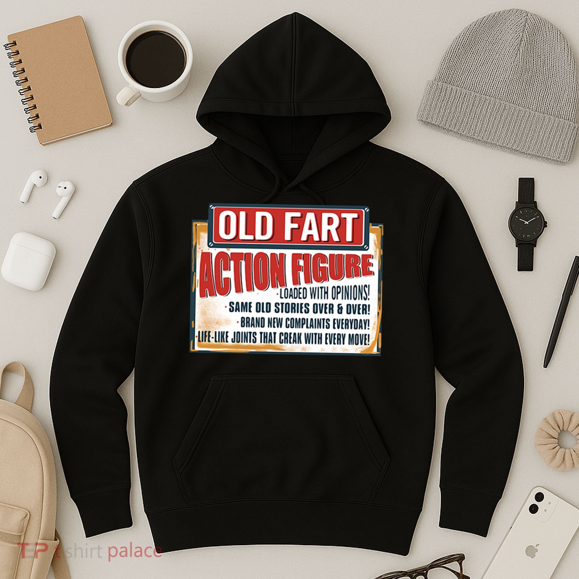 Old Fart Action Figure Loaded With Opinions Hoodie