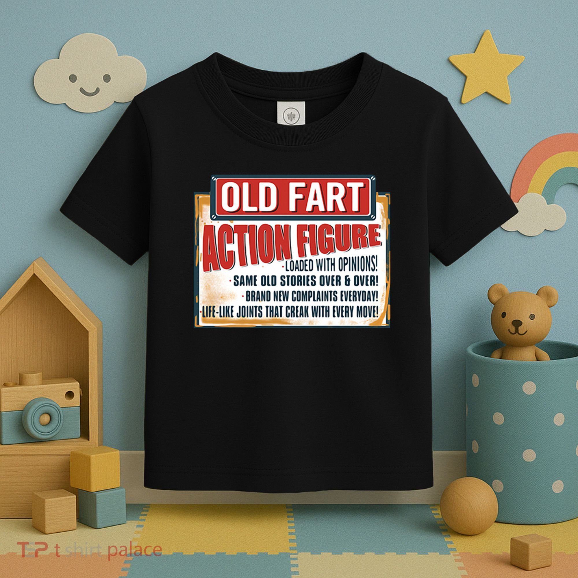 Old Fart Action Figure Loaded With Opinions Toddler T-Shirt