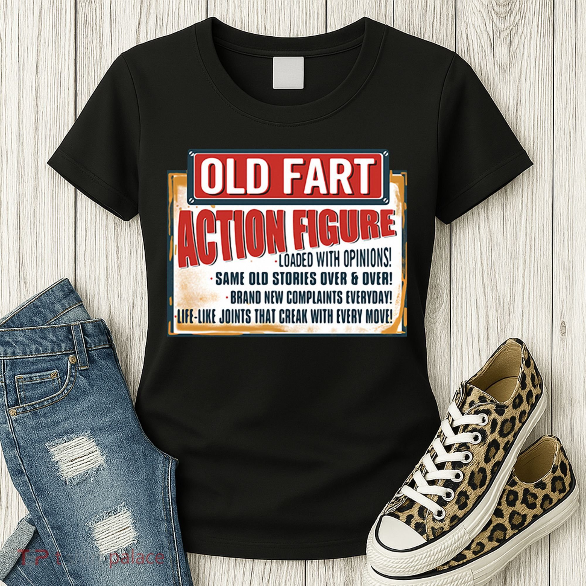 Old Fart Action Figure Loaded With Opinions Women's T-Shirt