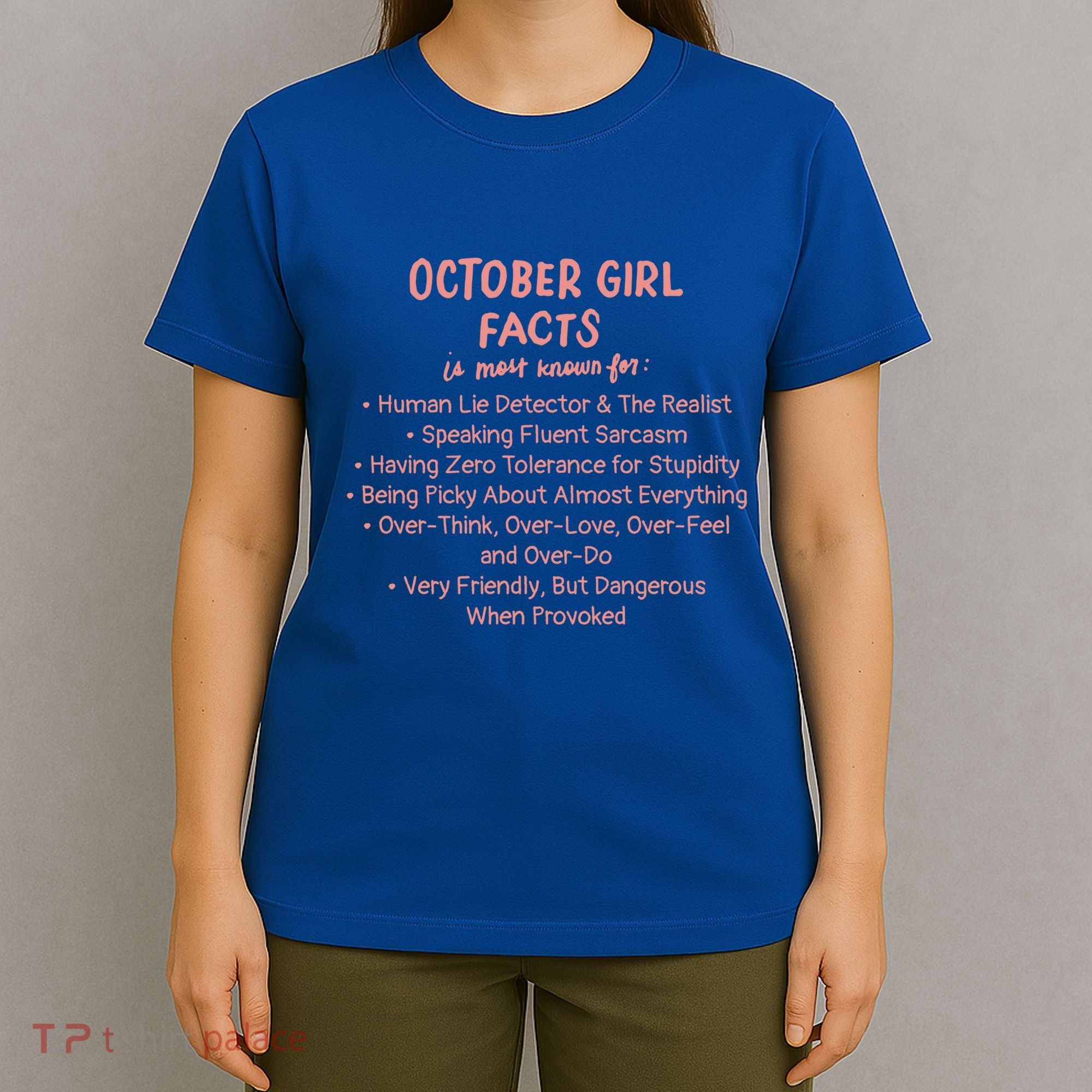 October Facts Birthday Funny Gift Born Libra Or Scorpio Gift T-Shirt