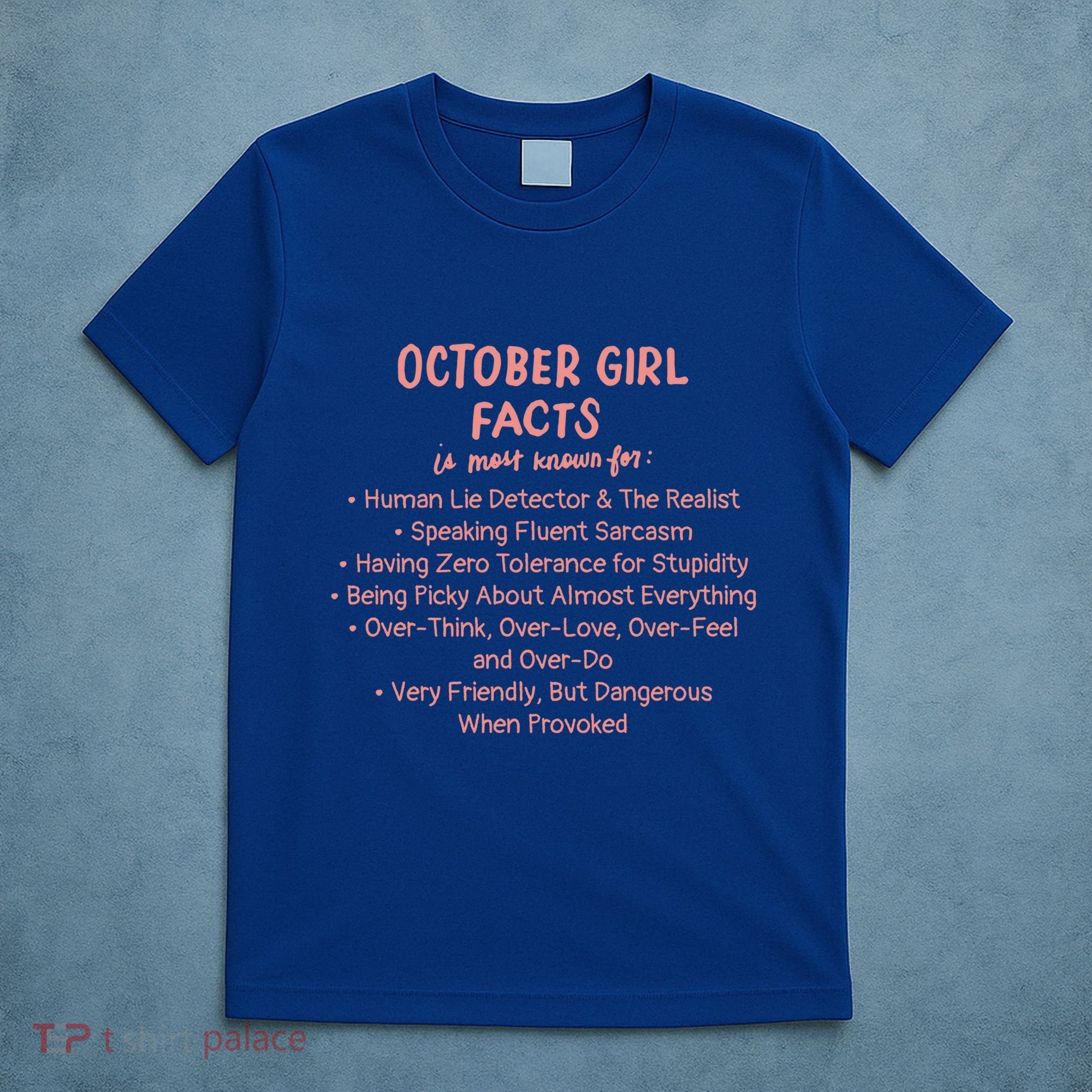 October Facts Birthday Funny Gift Born Libra Or Scorpio Gift T-Shirt