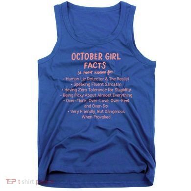 October Facts Birthday Funny Gift Born Libra Or Scorpio Gift Tank Top