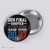 Our Final Chapter Seniors 2027 Graduation Button thumb 0