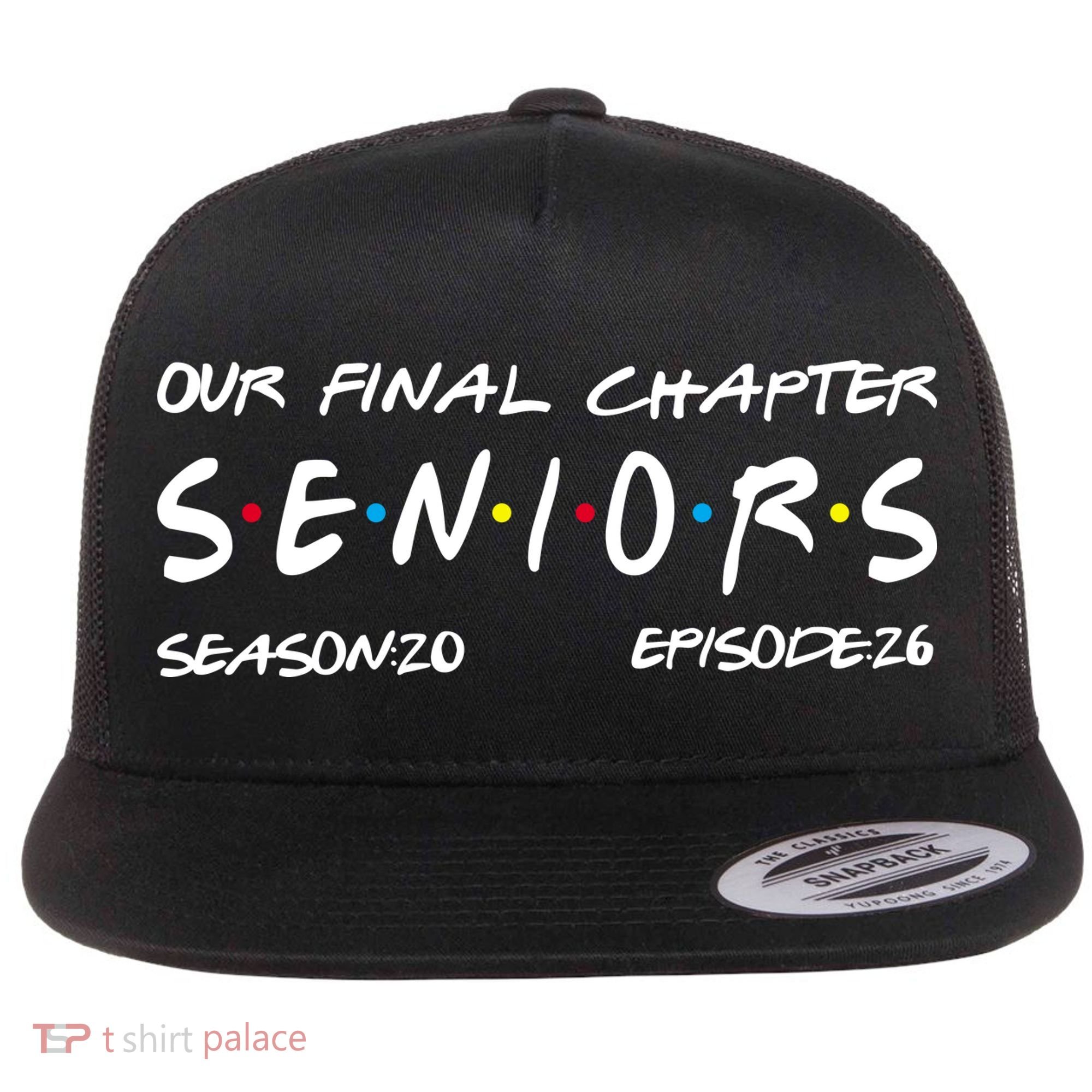 Our Final Chapter Seniors 2026 Graduation Senior 26 Graduation Flat Bill Trucker Hat