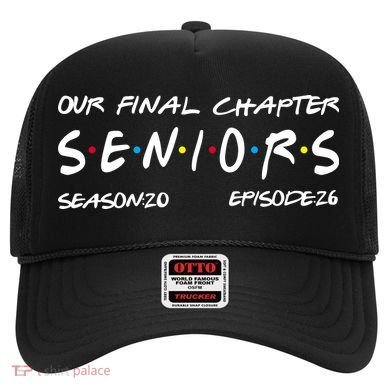 Our Final Chapter Seniors 2026 Graduation Senior 26 Graduation Hat