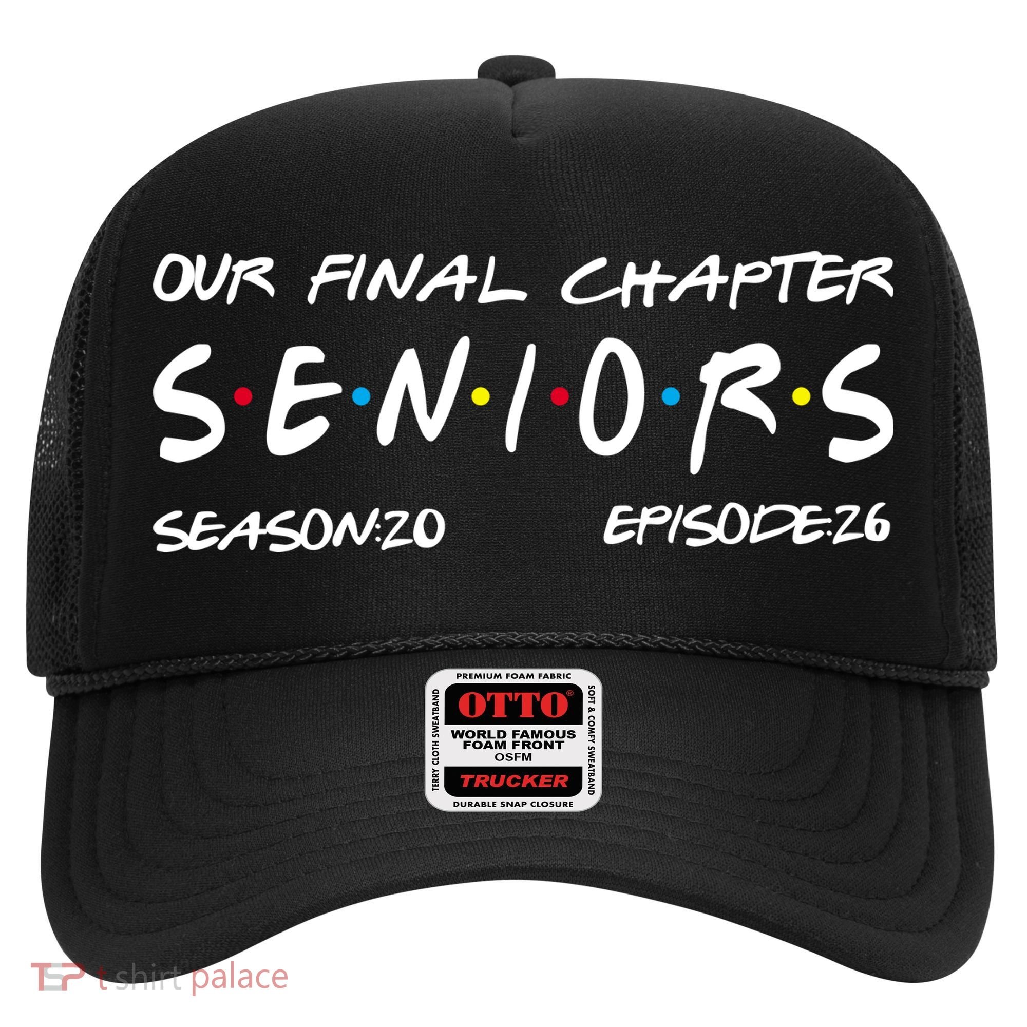 Our Final Chapter Seniors 2026 Graduation Senior 26 Graduation Hat