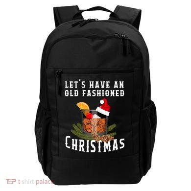 Old Fashioned Christmas Funny Bourbon Whiskey Cocktail Gift Backpack
