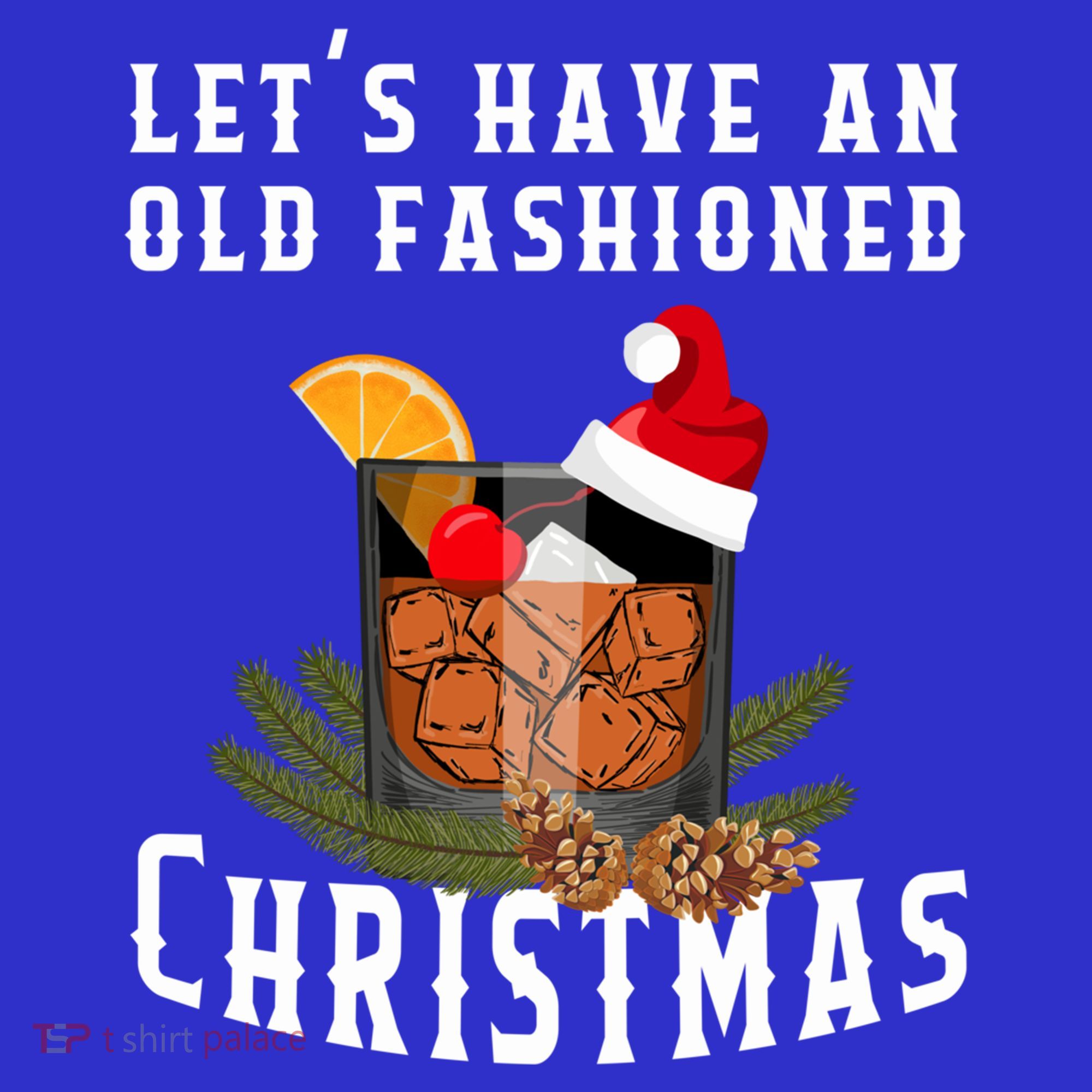 Old Fashioned Christmas Funny Bourbon Whiskey Cocktail Gift Women's T-Shirt