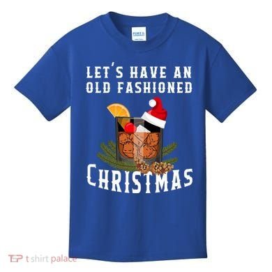 Old Fashioned Christmas Funny Bourbon Whiskey Cocktail Gift Kids T-Shirt