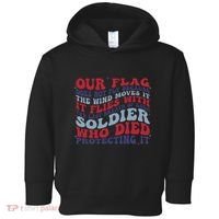 Our Flag Does Not Fly Because The Wind Moves It Toddler Hoodie thumb 0