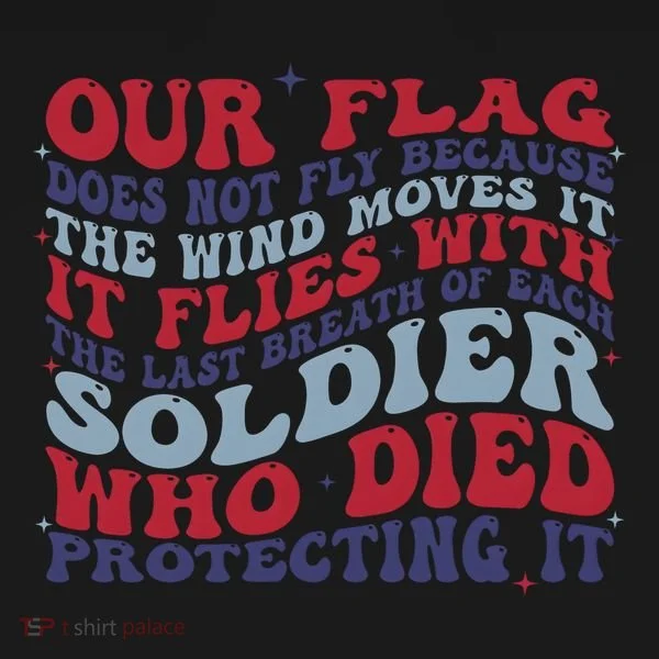 Our Flag Does Not Fly Because The Wind Moves It Toddler Hoodie