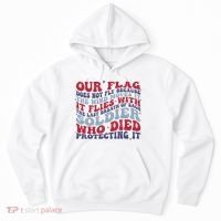Our Flag Does Not Fly Because The Wind Moves It Hoodie thumb 0