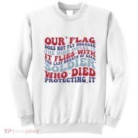 Our Flag Does Not Fly Because The Wind Moves It Sweatshirt thumb 0
