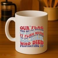 Our Flag Does Not Fly Because The Wind Moves It Coffee Mug thumb 4