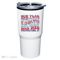 Our Flag Does Not Fly Because The Wind Moves It Tumbler thumb 0