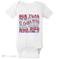 Our Flag Does Not Fly Because The Wind Moves It Baby Bodysuit thumb 0