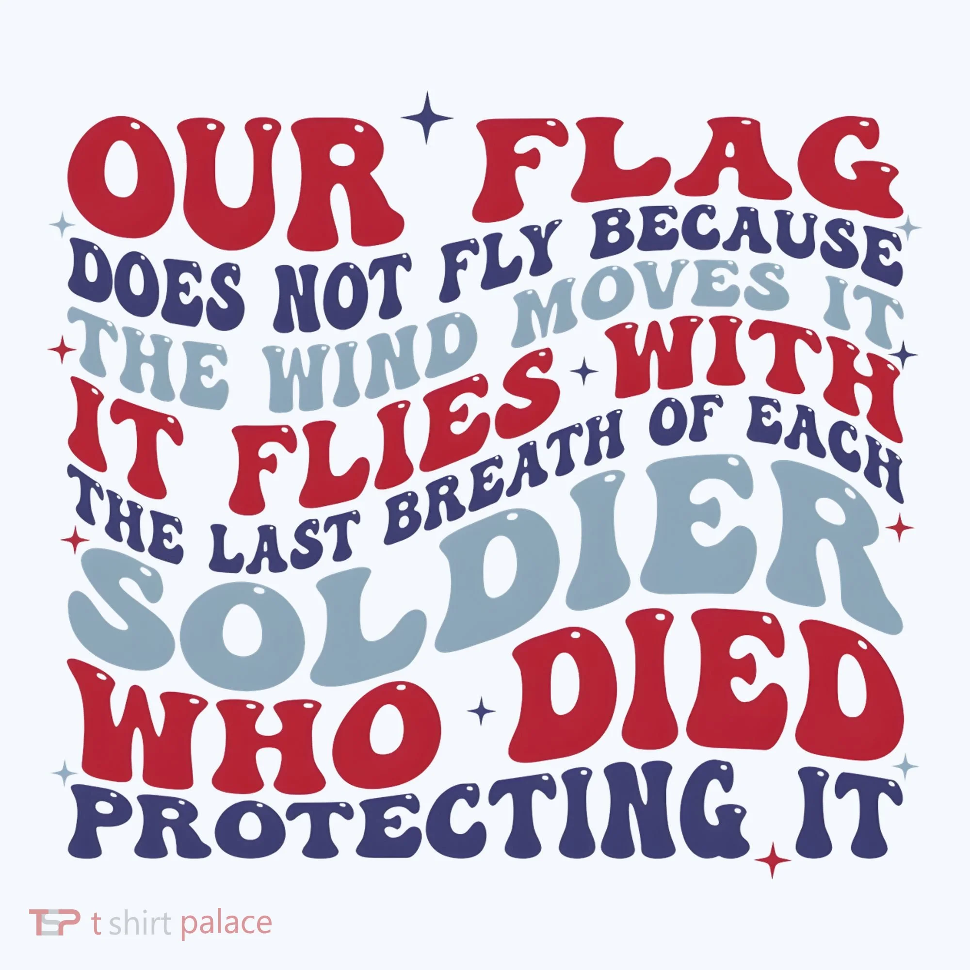 Our Flag Does Not Fly Because The Wind Moves It Hat
