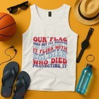 Our Flag Does Not Fly Because The Wind Moves It Tank Top thumb 4