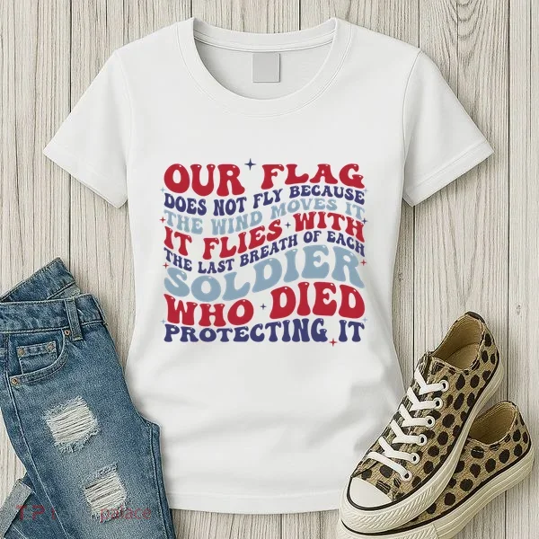 Our Flag Does Not Fly Because The Wind Moves It Women's T-Shirt