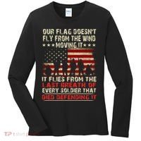 Our Flag Does Not Fly Because The Wind Moves It .... It Flies With The Last Brea Women's Long Sleeve Shirt thumb 0