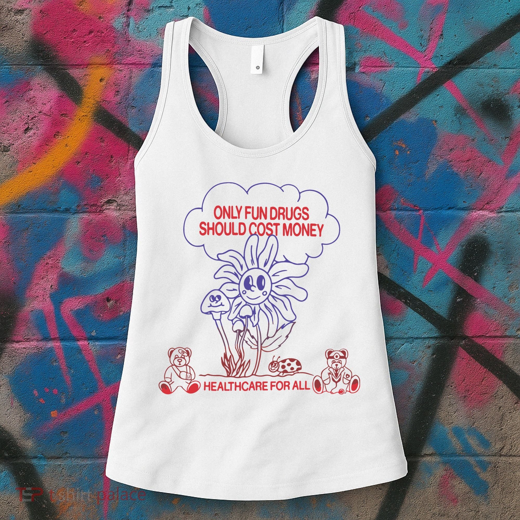 Only Fun Drugs Should Cost Money Women's Tank Top