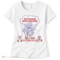 Only Fun Drugs Should Cost Money Women's T-Shirt thumb 0