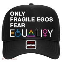Only Fragile Egos Fear Equality Hu Rights Meaningful Gift Hat thumb 0