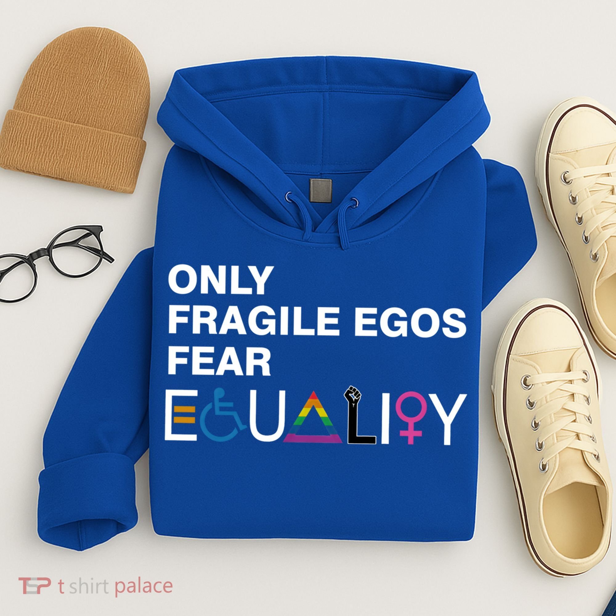 Only Fragile Egos Fear Equality Hu Rights Meaningful Gift Hoodie