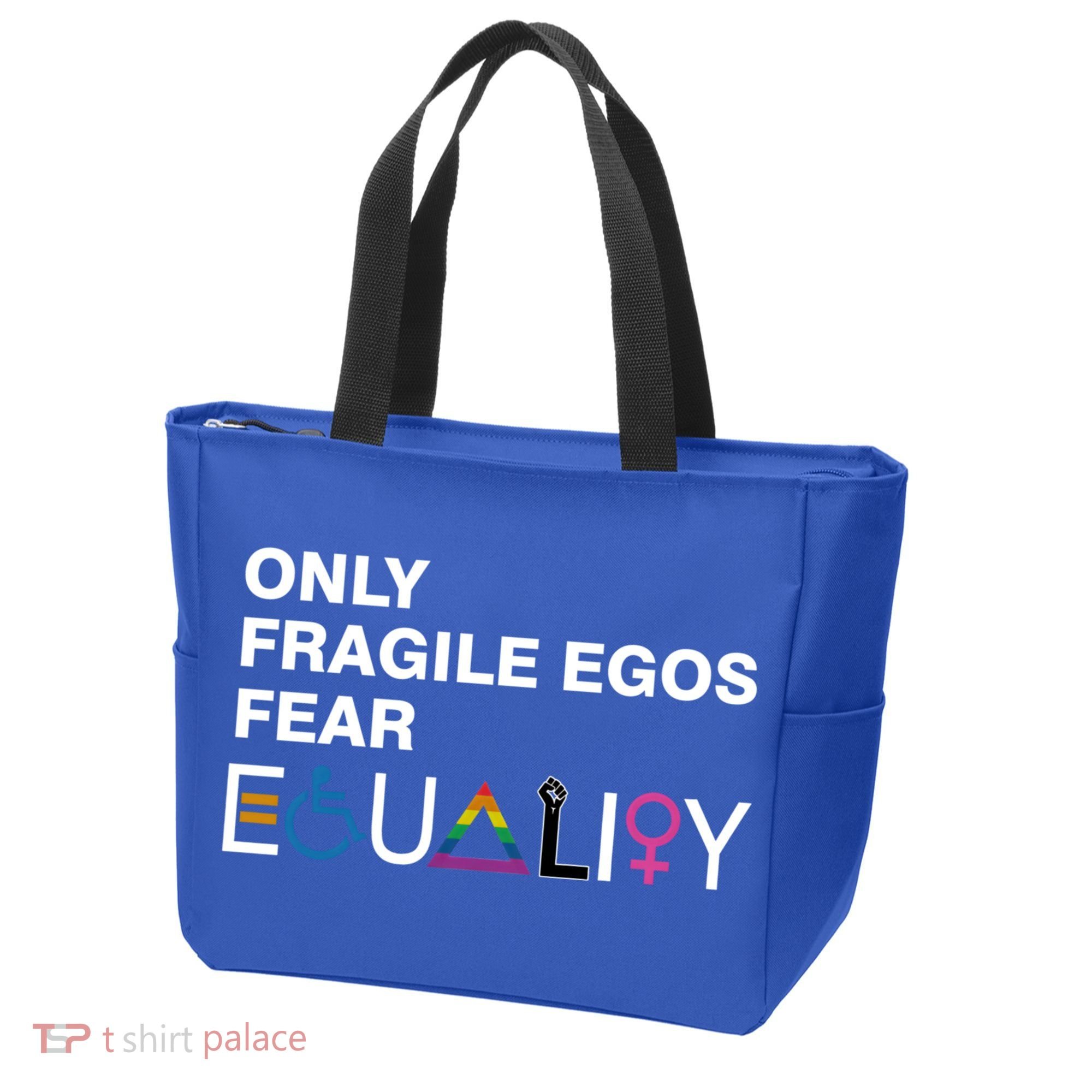 Only Fragile Egos Fear Equality Hu Rights Meaningful Gift Tote Bag