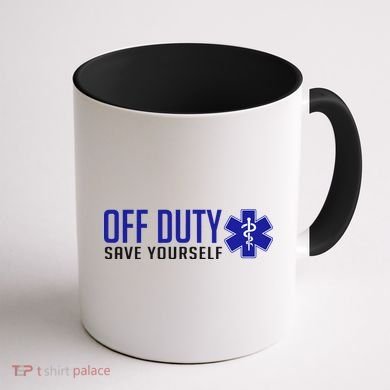 Off Duty Save Yourself EMT Coffee Mug back