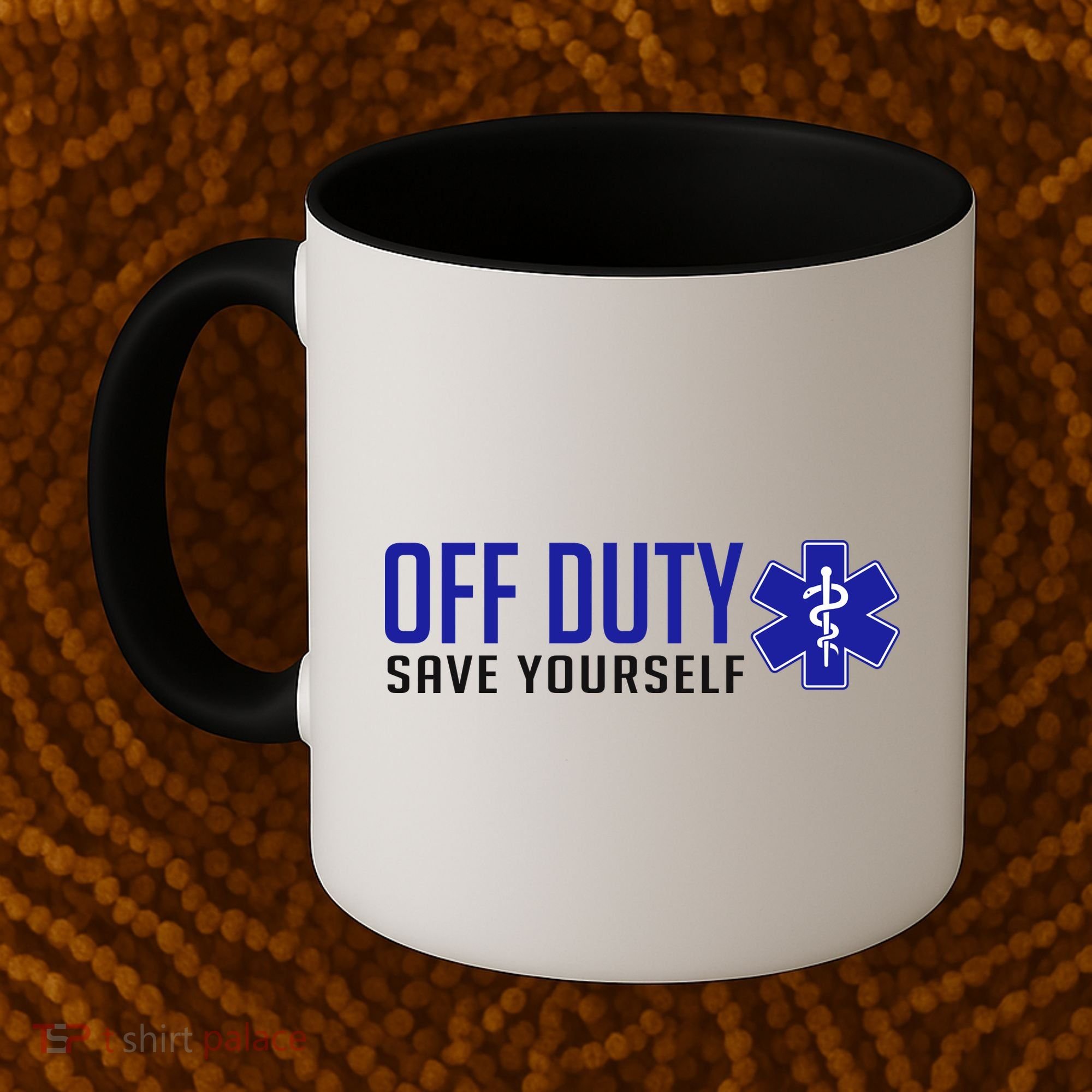 Off Duty Save Yourself EMT Coffee Mug