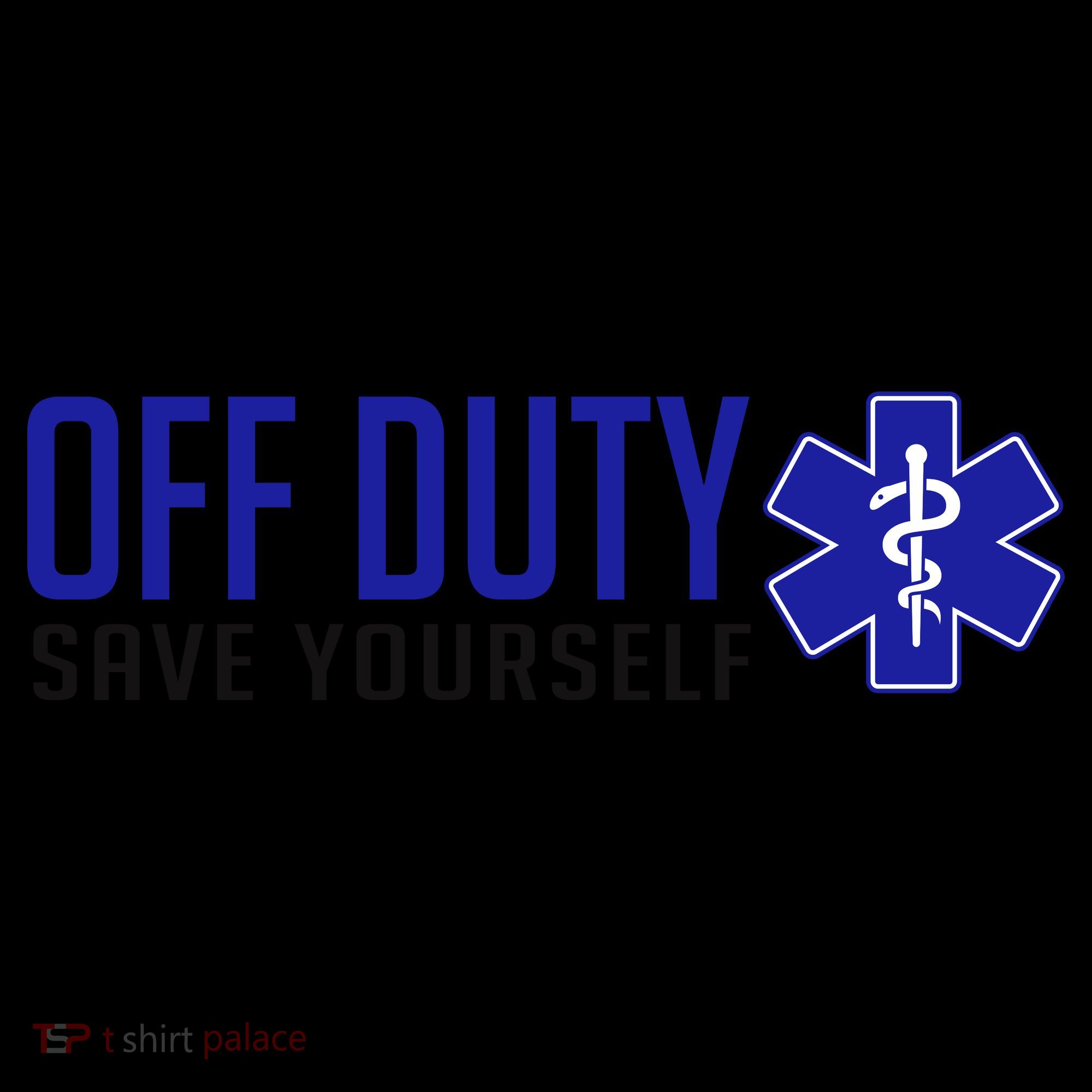 Off Duty Save Yourself EMT Coffee Mug