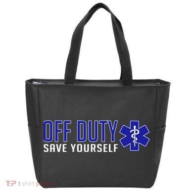 Off Duty Save Yourself EMT Tote Bag