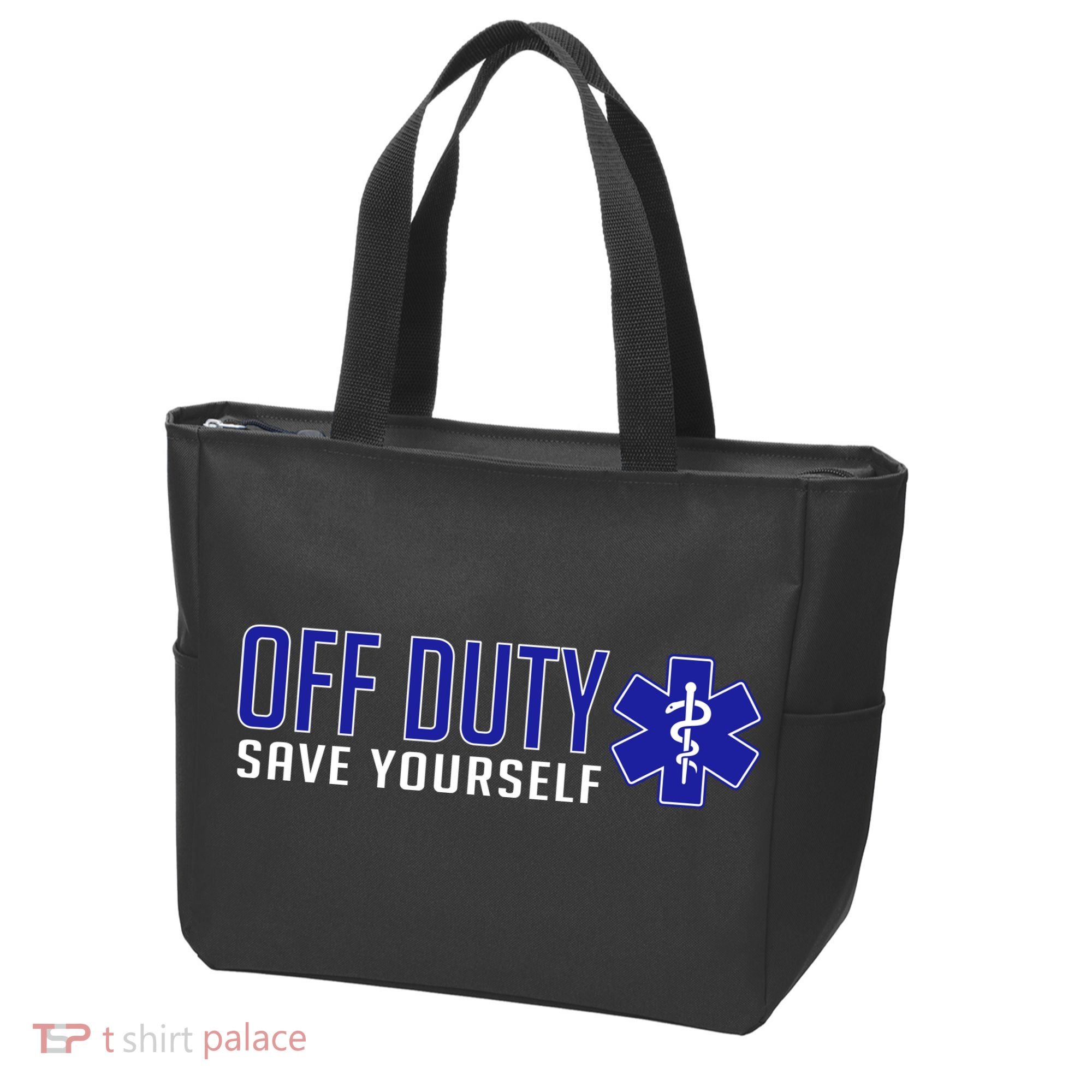 Off Duty Save Yourself EMT Tote Bag