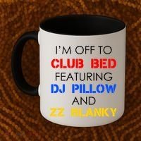 Off To Club Bed Featuring DJ Pillow and ZZ Blanky Coffee Mug thumb 2