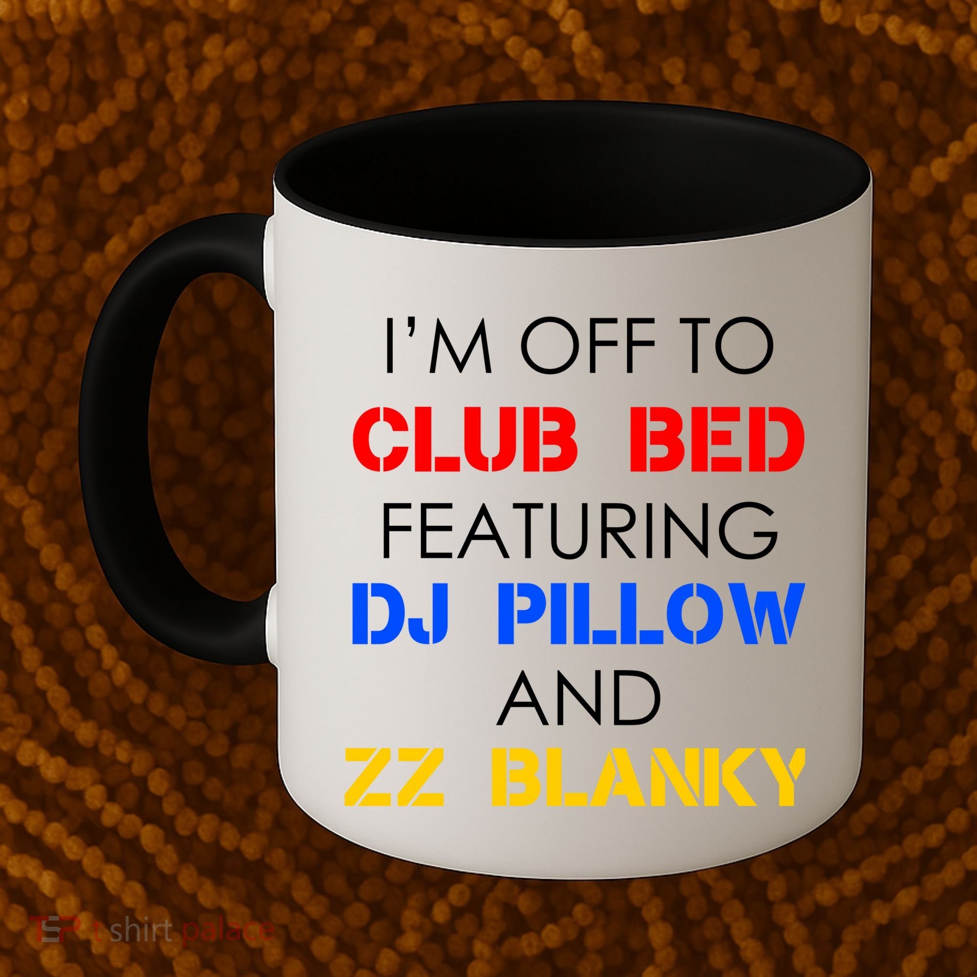 Off To Club Bed Featuring DJ Pillow and ZZ Blanky Coffee Mug