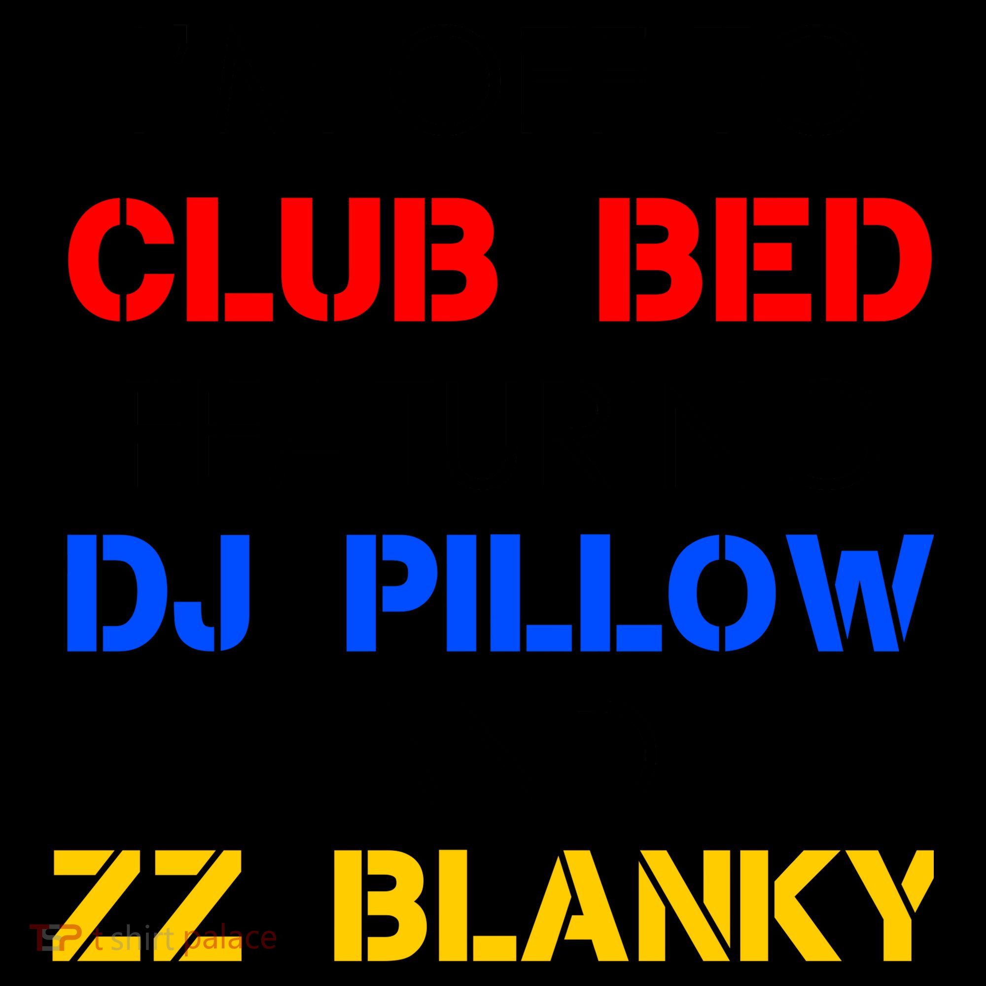Off To Club Bed Featuring DJ Pillow and ZZ Blanky Coffee Mug