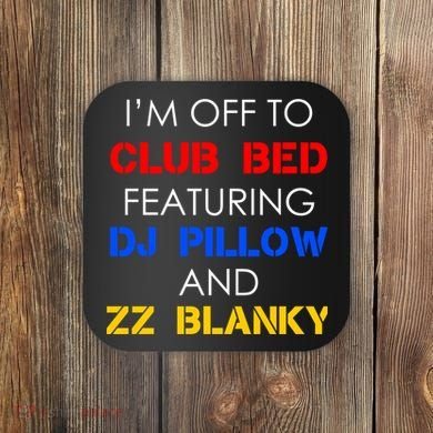 Off To Club Bed Featuring DJ Pillow and ZZ Blanky Coaster