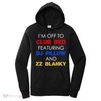 Off To Club Bed Featuring DJ Pillow and ZZ Blanky Women's Hoodie thumb 0