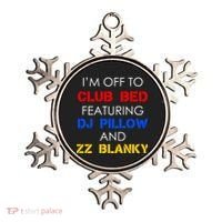 Off To Club Bed Featuring DJ Pillow and ZZ Blanky Ornament thumb 0