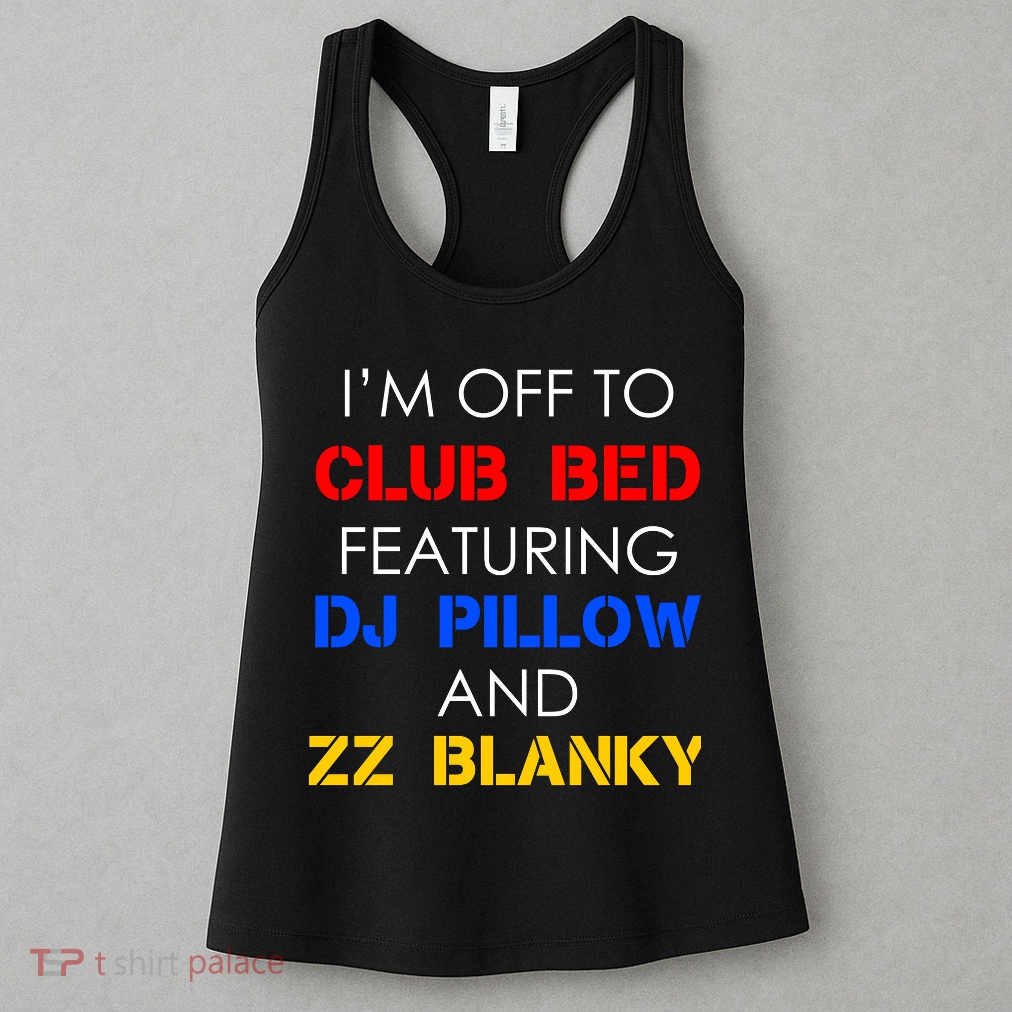 Off To Club Bed Featuring DJ Pillow and ZZ Blanky Women's Tank Top
