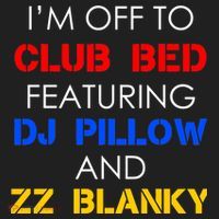 Off To Club Bed Featuring DJ Pillow and ZZ Blanky Hat thumb 2