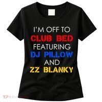 Off To Club Bed Featuring DJ Pillow and ZZ Blanky Women's T-Shirt thumb 0