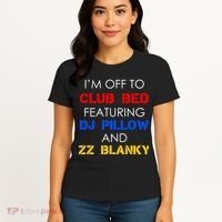 Off To Club Bed Featuring DJ Pillow and ZZ Blanky Women's T-Shirt thumb 4