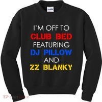 Off To Club Bed Featuring DJ Pillow and ZZ Blanky Kids Sweatshirt thumb 0