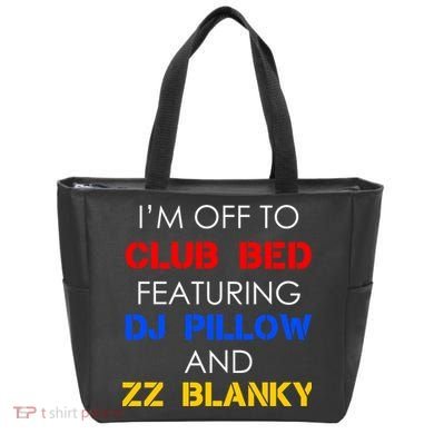 Off To Club Bed Featuring DJ Pillow and ZZ Blanky Tote Bag