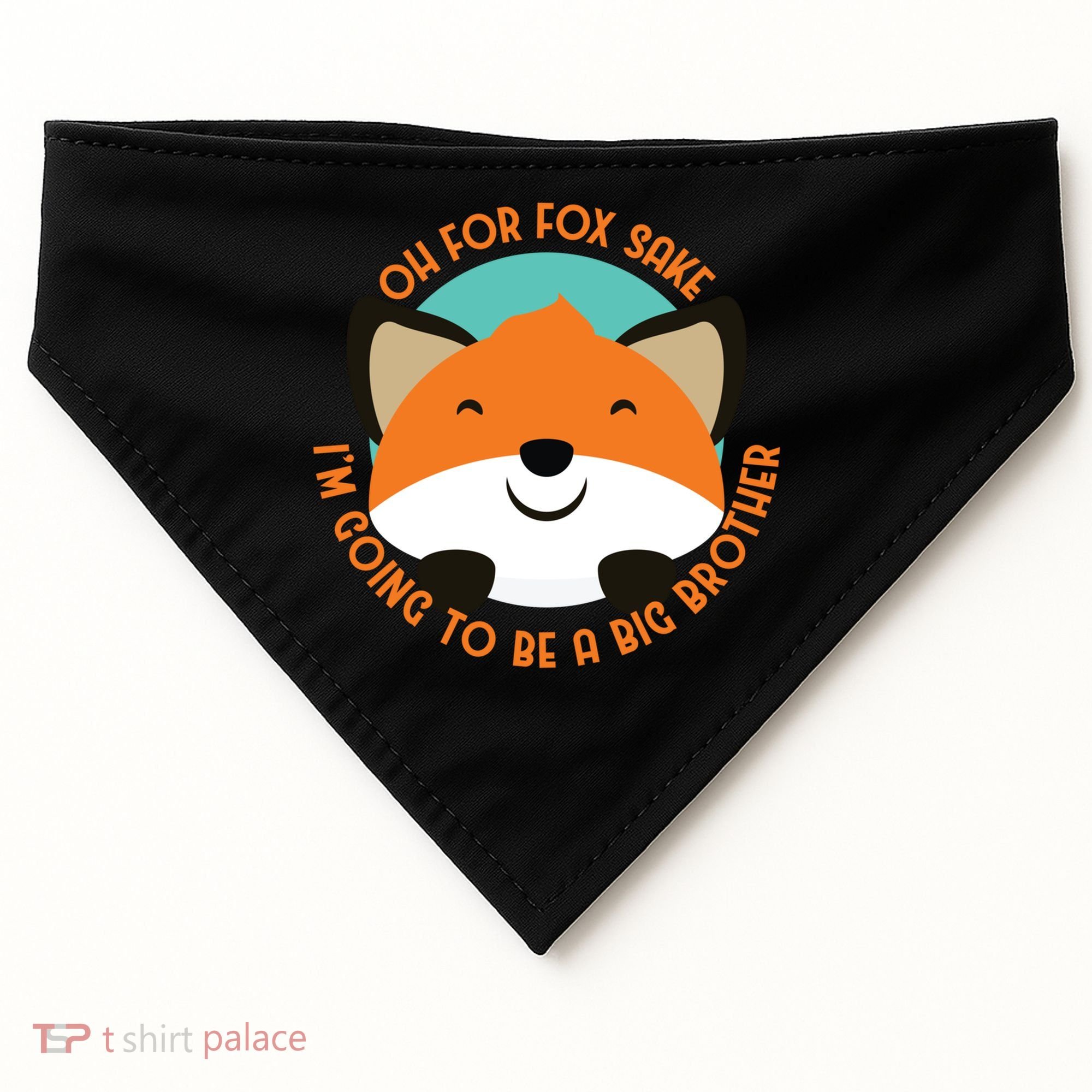 Oh For Fox Sake Going To Be The Big Brother TShir Cool Gift USA-Made Doggie Bandana