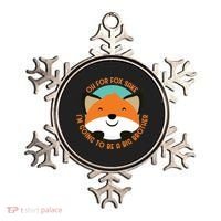 Oh For Fox Sake Going To Be The Big Brother TShir Cool Gift Ornament thumb 0