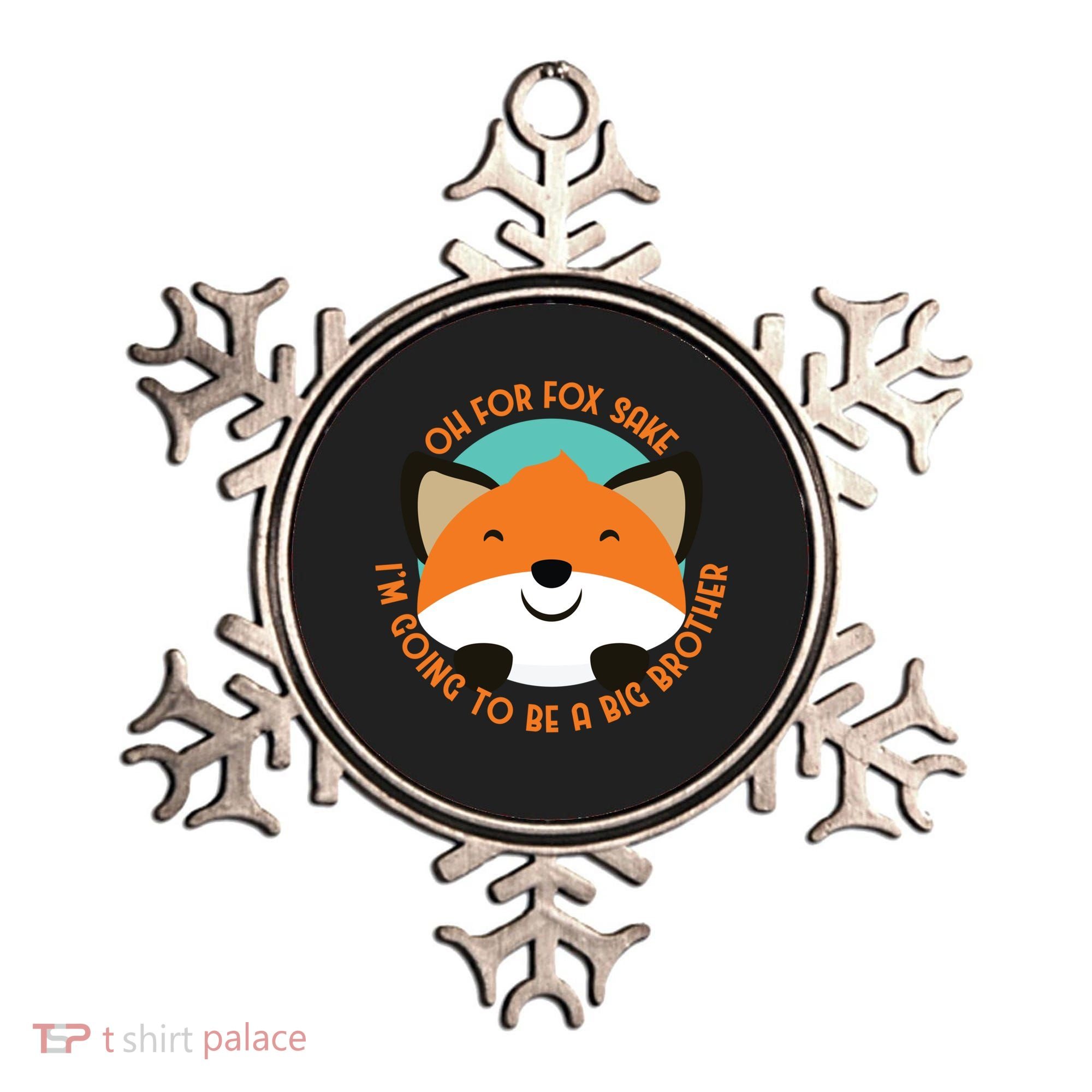 Oh For Fox Sake Going To Be The Big Brother TShir Cool Gift Ornament