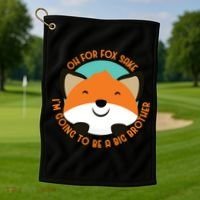 Oh For Fox Sake Going To Be The Big Brother TShir Cool Gift Golf Towel thumb 1